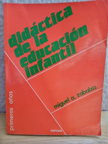Didáctica De La Educación Infantil / Miguel Ángel Zabalza