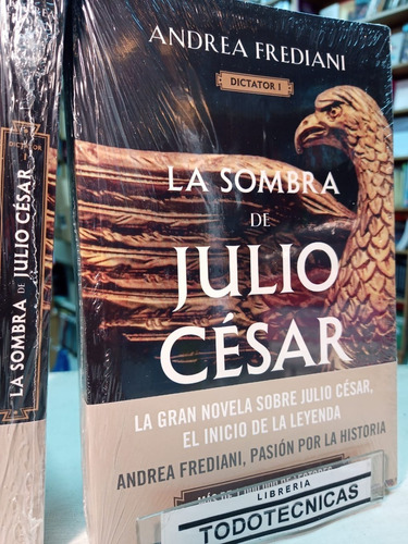 La Sombra De Julio Cesar (serie Dictator 1)  A. Frediani -pd