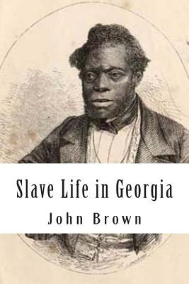 Libro Slave Life In Georgia: A Narrative Of The Life, Suf...
