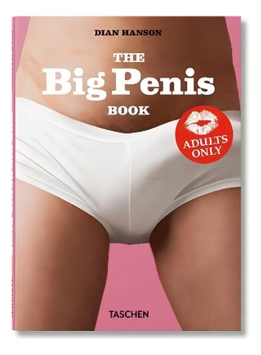 The big penis book, de Hanson, Dian. Editorial Paisagem Distribuidora de Livros Ltda., capa dura em inglês/alemão/francês, 2020