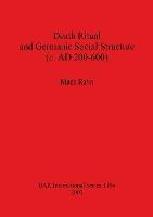 Libro Death Ritual And Germanic Social Structure (c. Ad 2...