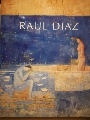 Díaz, Raúl: Catálogo. Córdoba, Vía Margutta, 2002. 221 Págin