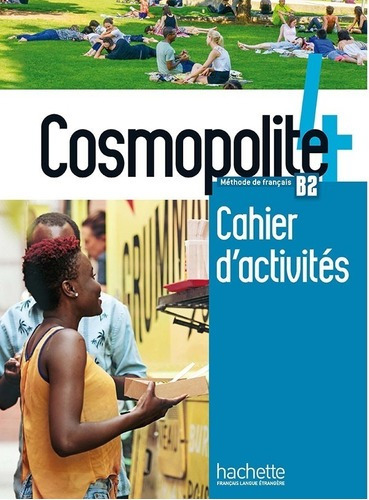 Cosmopolite 4 - Pack Cahier + Version numérique, de Mathieu-Benoit, Émilie. Editorial Hachette, tapa blanda en francés, 2020