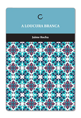 A loucura branca, de Rocha, Jaime. EdLab Press Editora Eirelli, capa mole em português, 2018