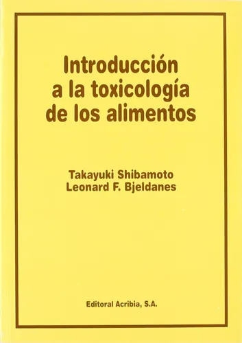 Introducción A La Toxicología De Los Alimentos