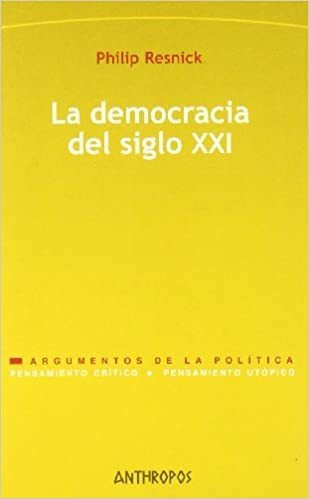 La Democracia Del Siglo Xxi - Resnick Philip (libro) - Nuevo