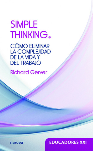 Simple Thinking Gerver, Richard Narcea