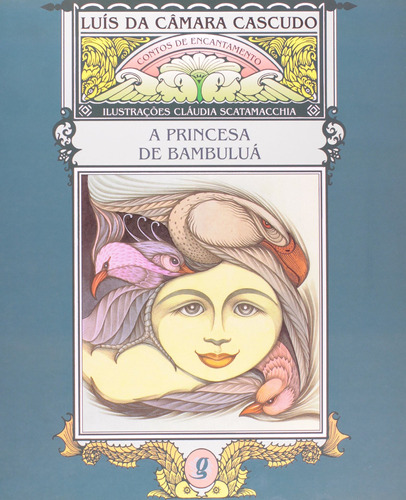 A princesa de bambuluá, de Cascudo, Luís da Câmara. Série Luís da Câmara Cascudo Editora Grupo Editorial Global, capa mole em português, 2001