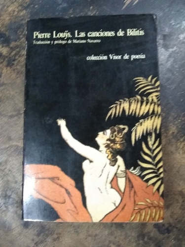 Las Canciones De Bilitis. Pierre Louys .(1983/382 Pág.).