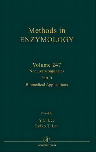 Neoglycoconjugates, Part B: Biomedical Applications: Volume 247, De John N. Abelson. Editorial Elsevier Science Publishing Co Inc, Tapa Dura En Inglés