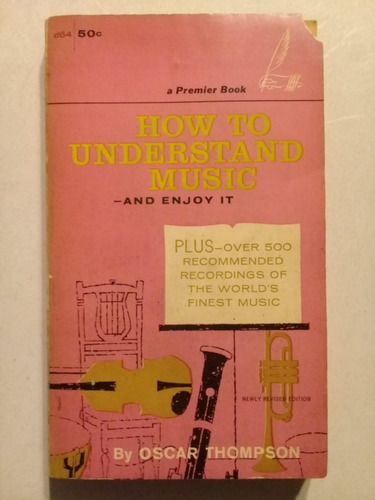 How To Understand Music - Oscar Thompson - Inglés - 1962