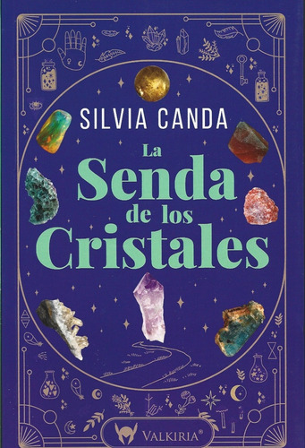 Senda De Los Cristales, La - Canda Silvia