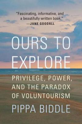 Libro Ours To Explore : Privilege, Power, And The Paradox...