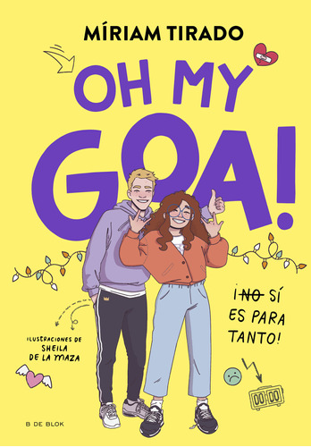 Me Llamo Goa 3 - Oh My Goa! - Tirado, Míriam -(t.dura) - *