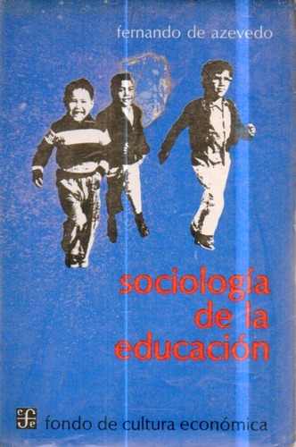 Sociologia De La Educacion Fernando De Azevedo 