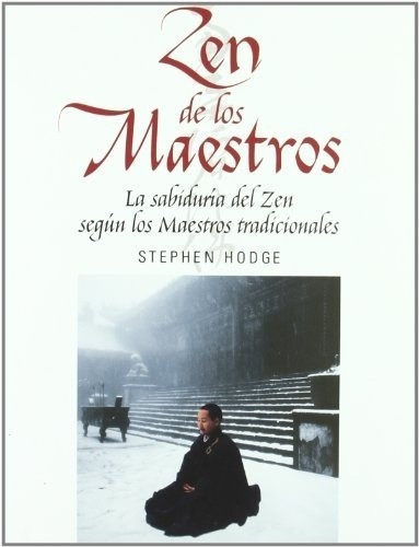 Zen De Los Maestros - Hodge, Stephen, De Hodge, Stephen. Editorial Edaf En Español