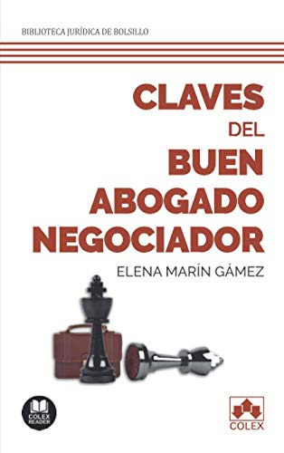 Claves Del Buen Abogado Negociador, De Marín Gámez, Elena. Editorial Colex, Tapa Blanda En Español