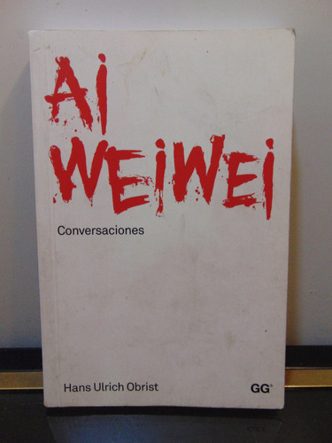 Adp Ai Weiwei Conversaciones Obrist Hans / Gustavo Gili 2014