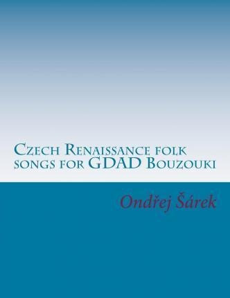 Czech Renaissance Folk Songs For Gdad Bouzouki - Ondrej S...