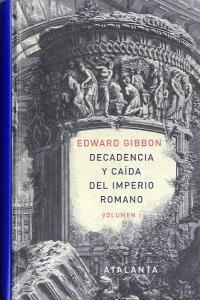 Decandencia Y Caã­da Del Imperio Romano. Tomo I - Edwar...