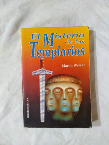 El Misterio De Los Templarios - Martin Walker