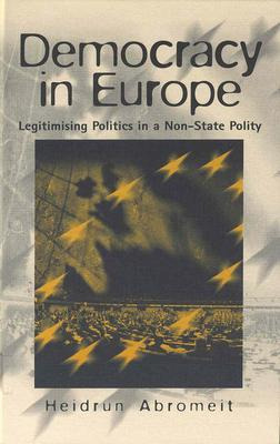 Libro Democracy In Europe : Legitimising Politics In A No...