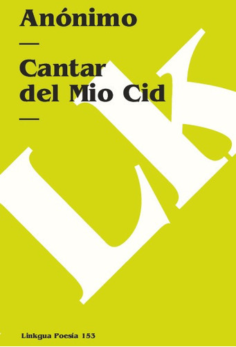 Cantar Del Mio Cid. Texto Antiguo, De Anónimo. Editorial Linkgua Red Ediciones En Español