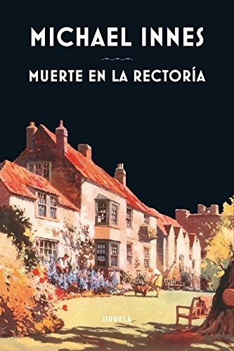 MUERTE EN LA RECTORIA / PD., de Innes Michael. Editorial SIRUELA, tapa blanda en español, 2016