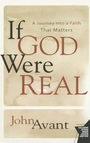If God Were Real: A Journey Into A Faith That Matters, De Avant, John. Editorial Howard Pub Co Inc, Tapa Blanda En Inglés