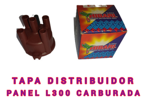 Tapa Distribuidor Mitsubishi Panel L300 Carb