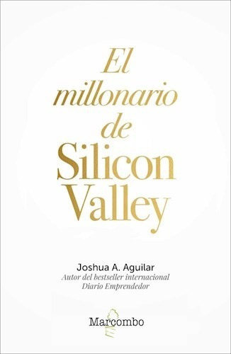 Millonario De Silicon Valley, El