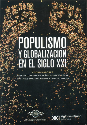 Populismo Y Globalización En El Siglo Xxi