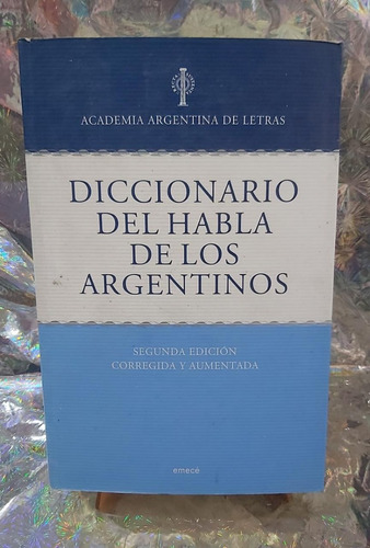 Diccionario Del Habla De Los Argentinos 2 Edicion