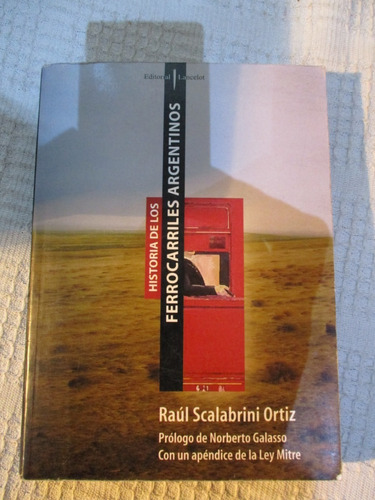 Scalabrini Ortiz - Historia De Los Ferrocarriles Argentinos