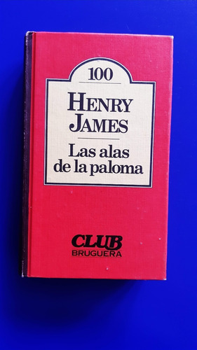 Libro Henry James - Las Alas De La Paloma