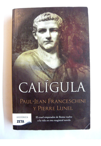 Calígula, Franceschini / Lunel, Zeta