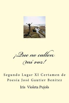 Libro Que No Calle Mi Voz: Segundo Lugar Xi Certamen De P...