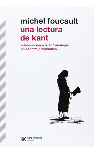 Una Lectura De Kant - Michel Foucault