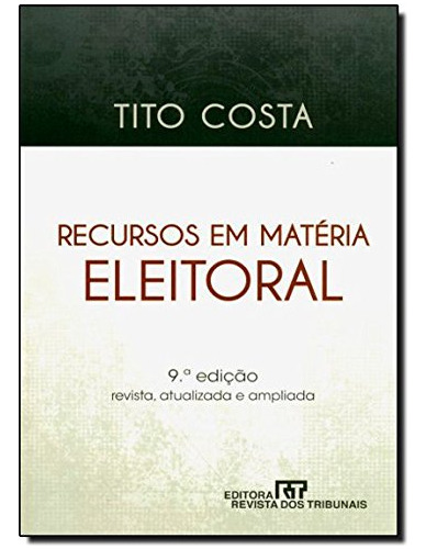 Libro Recursos Em Matéria Eleitoral De Tito Costa Revista Do