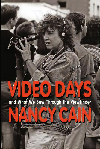 Video Days: And What We Saw Through The Viewfinder, De Cowles, Joseph Robert. Editorial Createspace, Tapa Blanda En Inglés