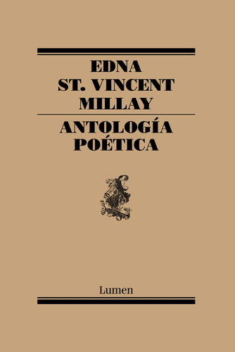 Antologia poética, de St. Vincent Millay, Edna. Serie Lumen Editorial Lumen, tapa blanda en español, 2020