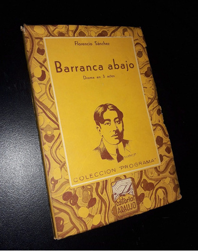 Barranca Abajo _ Florencio Sanchez - Ed. Araujo / 1944