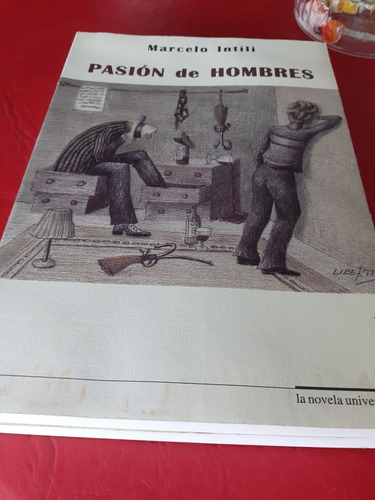 Marcelo Intili. Pasión De Hombres Ganadora Premio Municipa