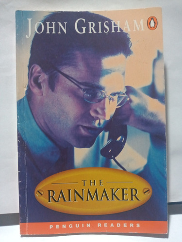The Rainmaker. John Grisham . Penguin Readers.