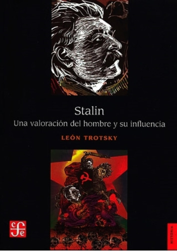 Stalin - Una Valoracion Del Hombre Y Su Influencia