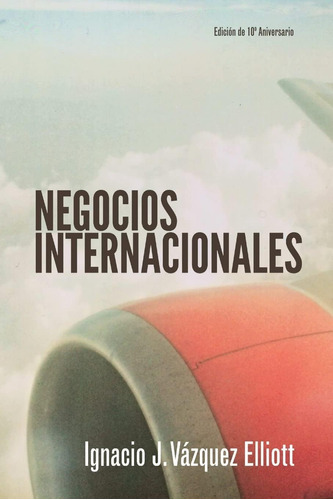 Libro: Negocios Internacionales (spanish Edition)