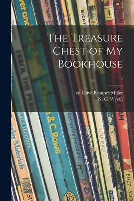 Libro The Treasure Chest Of My Bookhouse; 4 - Miller, Oli...