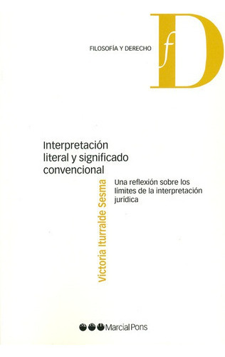 Interpretacion Literal Y Significado Convencional, De Iturralde Sesma, Victoria. Editorial Marcial Pons, Tapa Blanda En Español, 2014