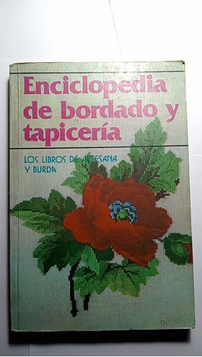 Enciclopedia De Bordado Y Tapiceria - Sara Tamayo De Gibelli