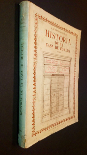 Historia De La Casa De La Moneda  - A.m. Barriga Villalba, L